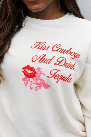 Kiss Cowboys Drink Tequila Sweatshirt